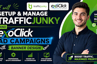 do trafficjunky and exoclick ad campaigns with banner design