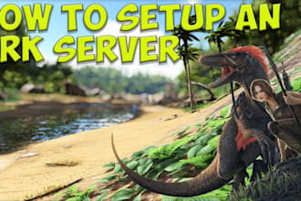 setup and install an ark survival evolved game server