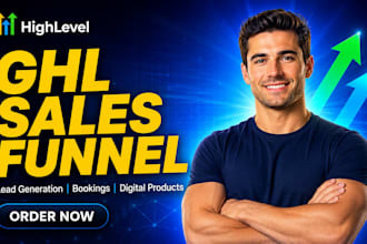 build ghl sales funnel for lead generation, bookings and digital product sales