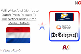 write and distribute dutch press release to top netherlands prime media outlets
