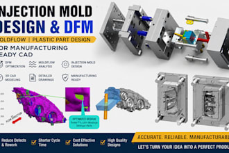 design injection mold, plastic part design, dfm and moldflow for manufacture cad