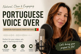 record a clear, warm and natural european portuguese voice