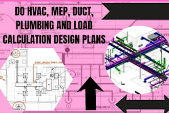 do hvac, mep, duct, plumbing and load calculation design plans