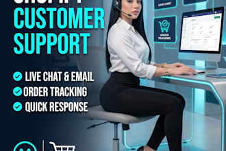 provide shopify customer support via chat and email