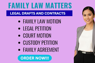 draft family law petitions, motions, agreements, and court forms