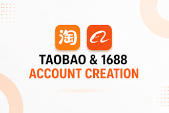 create taobao and 1688 accounts for you