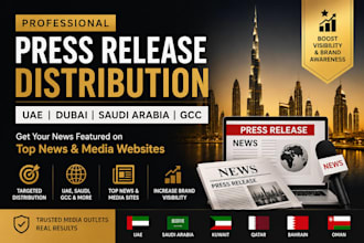 write and publish press release on uae, dubai, saudi arabia gcc news sites