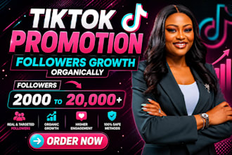 grow and manage your tiktok page for real and organic followers