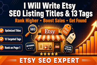 write etsy SEO listing titles and 13 tags to rank and boost sales
