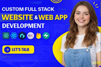 build a custom full stack website development as a full stack developer
