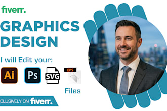 edit ai, psd, svg or eps files
