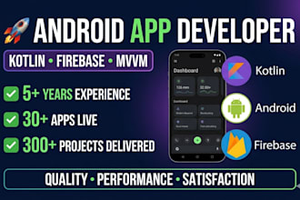 develop professional android app using kotlin and java