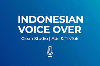 record a pro indonesian and english voice over for ads
