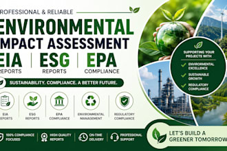 provide you environmental impact assessment eia or esg, epa compliance