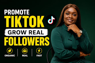 do organic tik tok promotion and grow tiktok followers fast