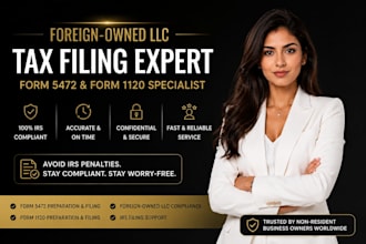 prepare and file form 1120 and 5472 for foreign owned llc