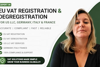 do eu vat registration and deregistration and  for US llc, germany, italy,france