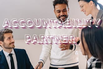 be your personal accountability partner to crush your goals