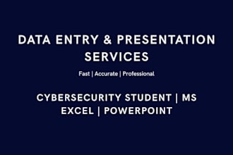 do data entry and create professional presentations for you