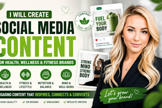 create social media content for health wellness and fitness brands
