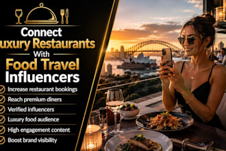 connect luxury restaurants with food travel influencers