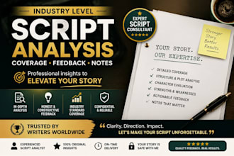 give script coverage notes, feedback, analysis for film screenplay or TV pilots