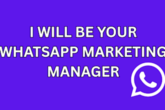 be your whatsapp marketing manager for bulk messaging