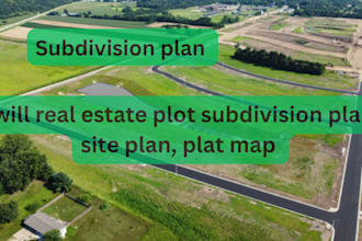 real estate plot subdivision plan, site plan, plat map, developmet layouts