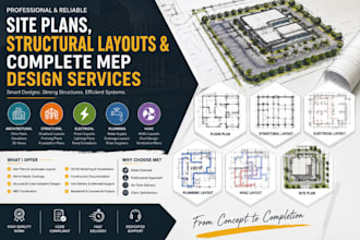 create site plans, structural layouts, and complete mep design services