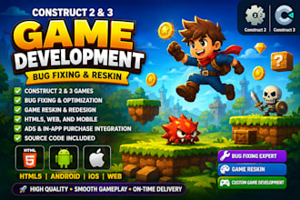 do fix or reskin construct 3 html5 games for mobile and web