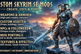 create, edit, and port custom skyrim se mods, weapons, armor, and assets