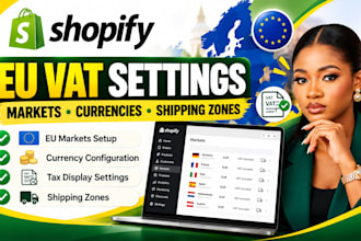 configure shopify eu vat settings markets currencies and shipping zones