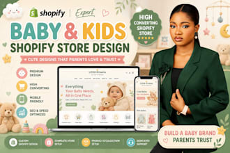 design cute shopify website for baby, toddler and kids products shopify redesign