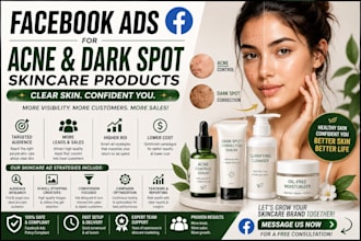 create facebook ads for acne treatment and glowing skin brands