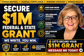 write federal and state government grant proposal application and submission