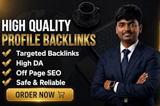 provide high quality profile backlinks and high da links for SEO ranking