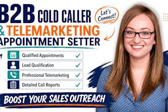 be your b2b cold caller and telemarketing appointment setter