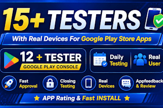provide 12 testers for closed testing, app testing, google play testers