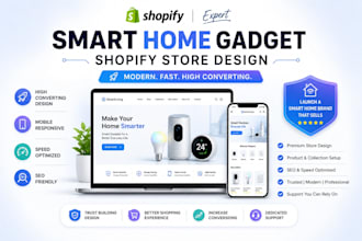 create modern shopify website for smart gadgets, home product tech smart devices