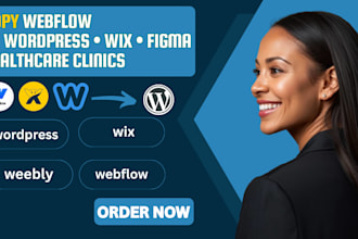 copy webflow site to wordpress, wix, or figma duplication for health clinic