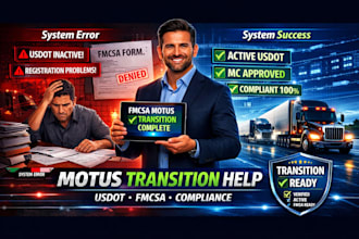 assist with fmcsa motus registration transition and usdot compliance setup