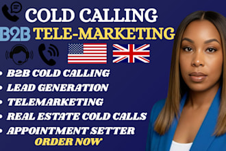 be your b2b cold caller telemarketer and appointment setter to generate leads