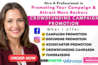 promote your crowdfunding campaign on kickstarter godunme indiegogo