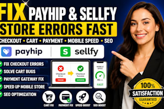 fix payhip sellfy checkout errors, cart bugs, mobile speed SEO issues