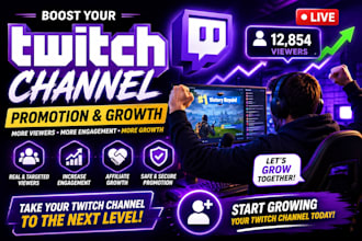 boost twitch channel promotion, twitch viewers, affiliate growth