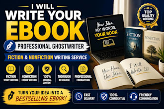be your ebook ghostwriter ebook writer ebook writing for fiction and nonfiction