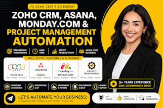 setup zoho crm, asana, moday com, and project management automation