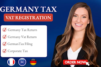 handle german tax filing, vat registration, income tax, booking and germany vat