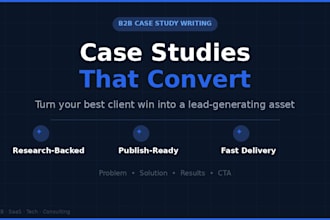 write a compelling b2b case study that converts leads into clients