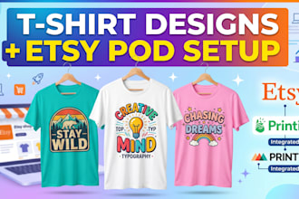 do tshirt design and setup your etsy pod store or print on demand shop